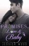 [Promises 04] • Promises, Love and Baby